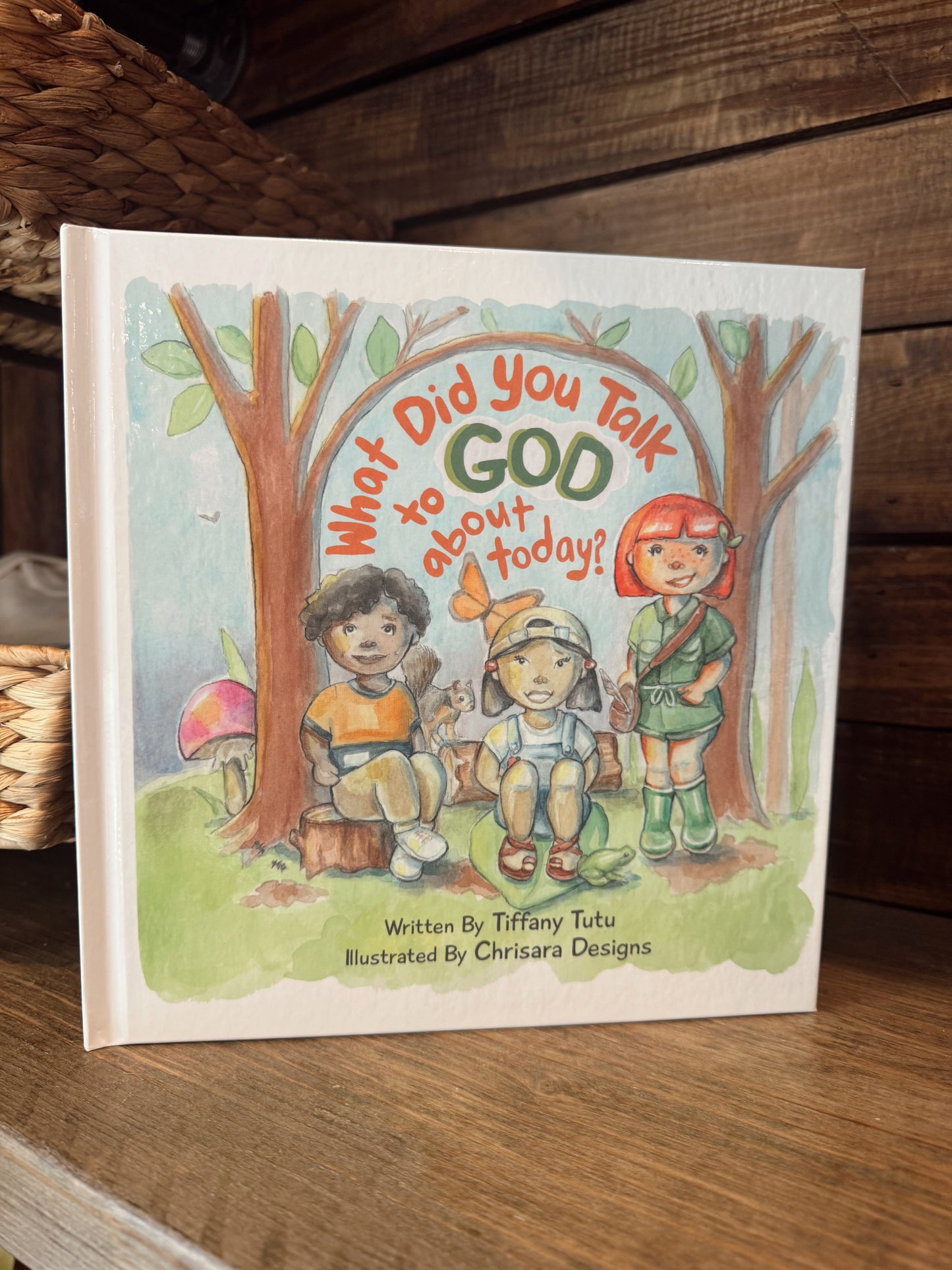 What Did You Talk to God About Today book