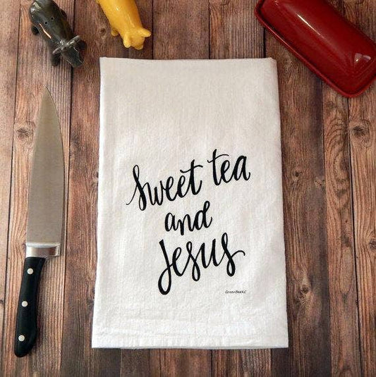 Sweet Tea and Jesus Flour Sack Tea Towel