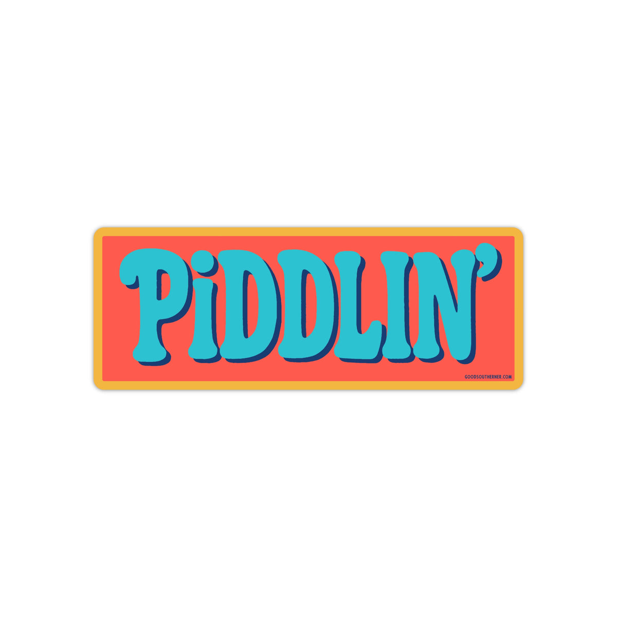 Piddlin' Sticker