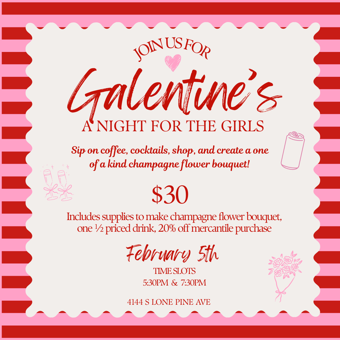 February 5th | Cassidy Coffee Co. Galentine's