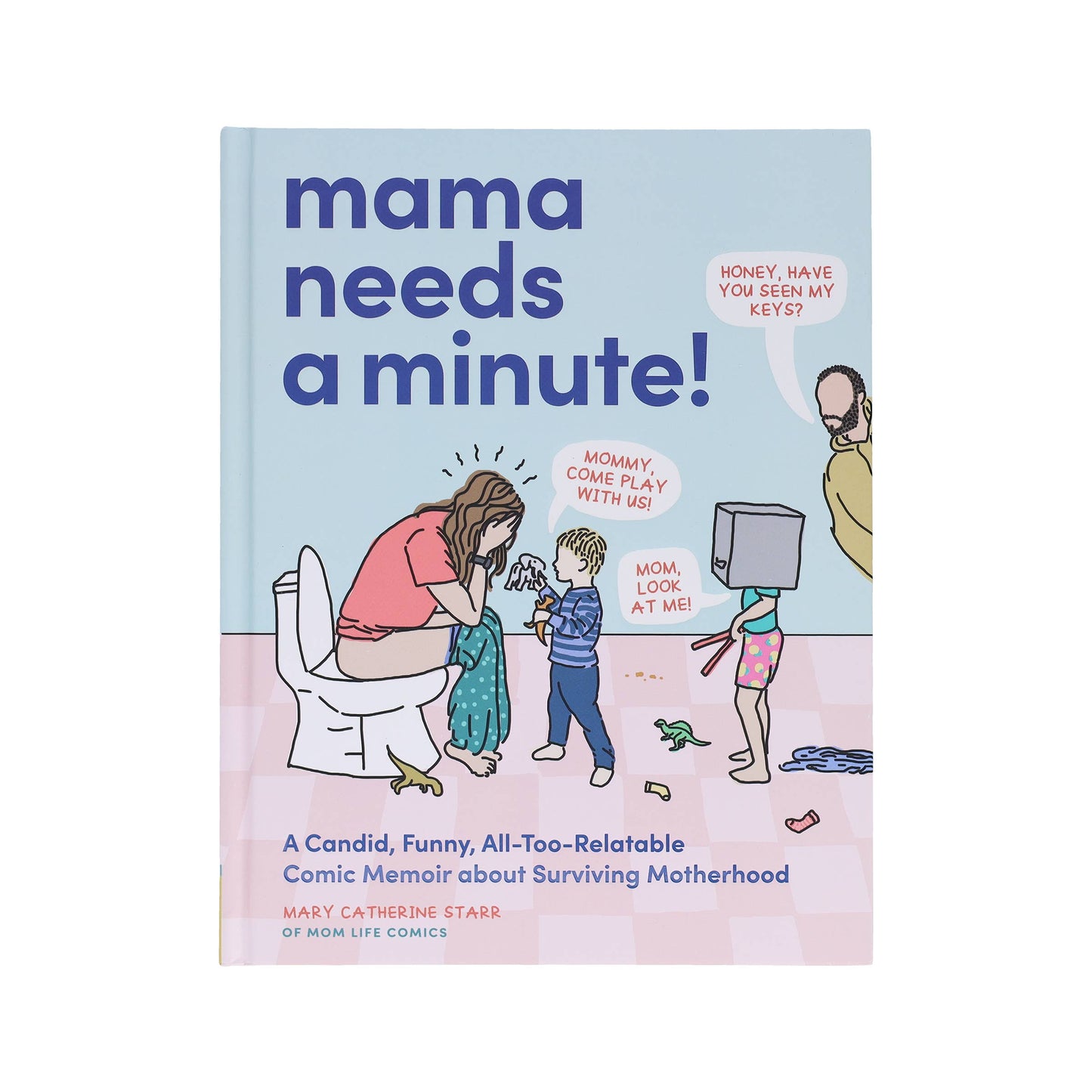 Mama Needs a Minute!