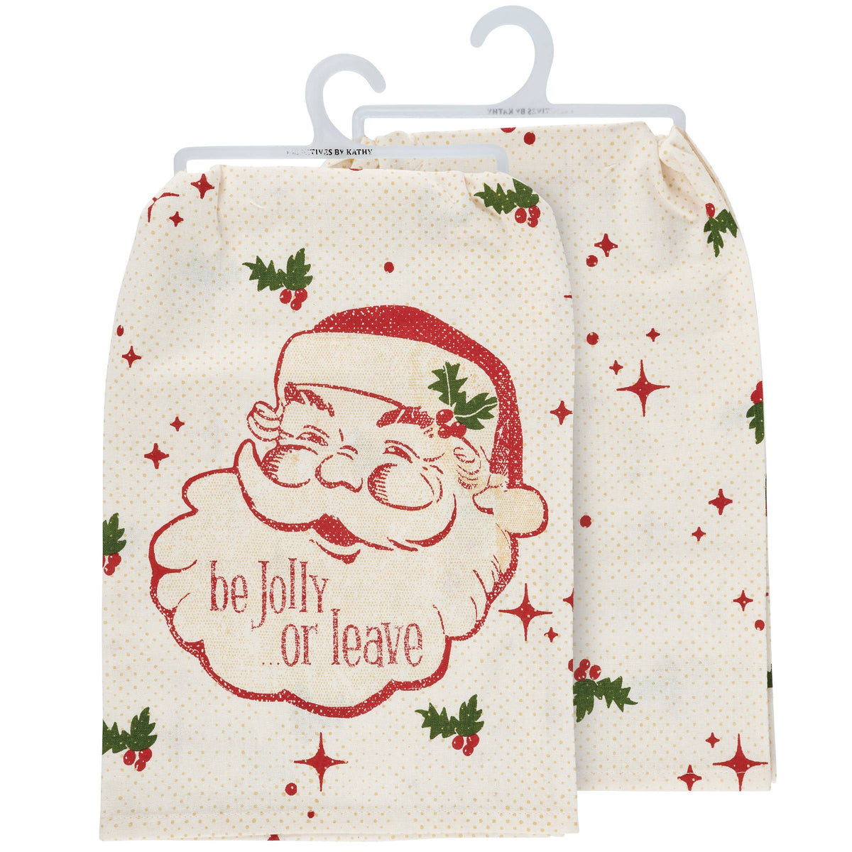 Be Jolly Or Leave Vintage Kitchen Towel