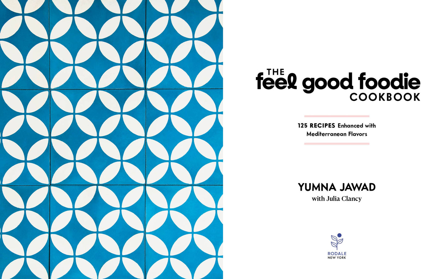The Feel Good Foodie Cookbook