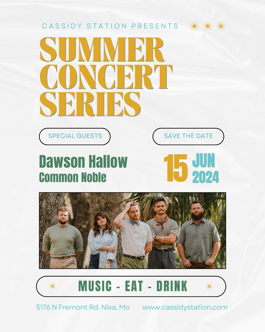 June 15th Summer Concert Series featuring Dawson Hollow & Common Noble