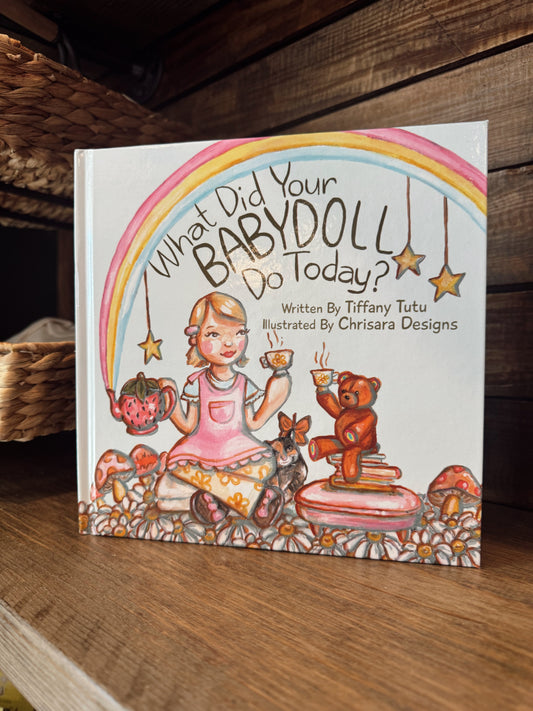 What Did Your Babydoll Do Today book