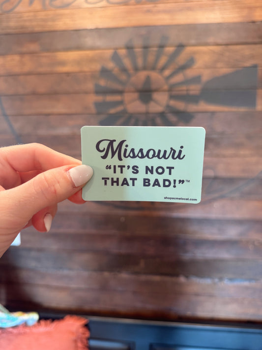 It's Not That Bad! Sticker