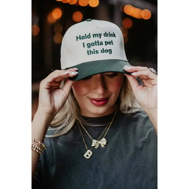 Hold My Drink I Gotta Pet This Dog Hat