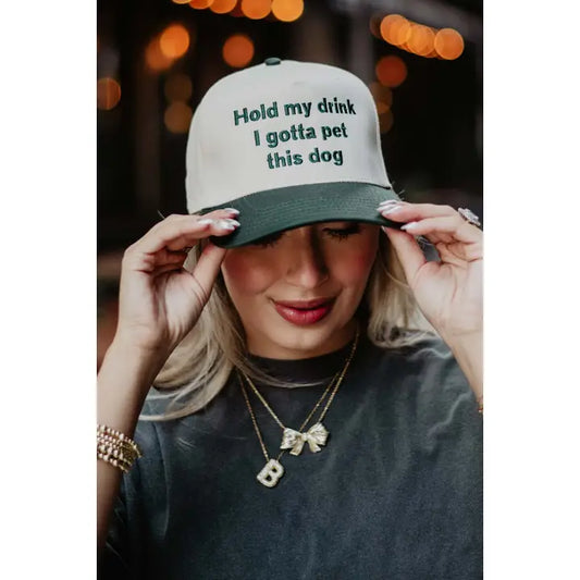 Hold My Drink I Gotta Pet This Dog Hat