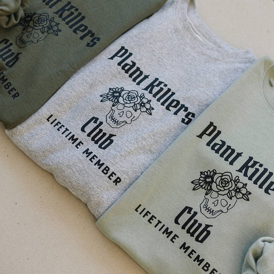 Plant Killers Club Crewneck Sweatshirt