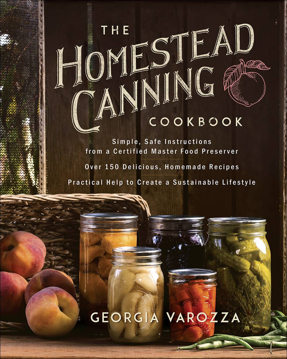 The Homestead Canning Cookbook, Cookbook
